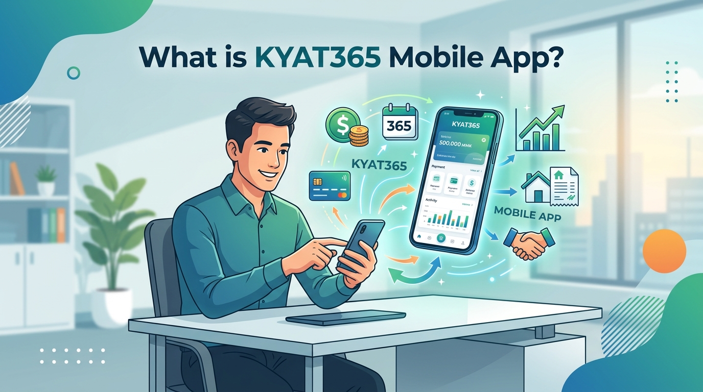 KYAT365 အက်ပ်တွင် အကောင့်ဖွင့်ခြင်းနှင့် ဝင်ရောက်ခြင်း