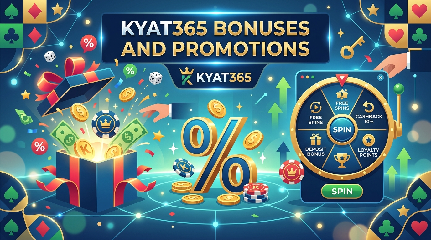 KYAT365 online casino ဆိုတာဘာလဲ - မြန်မာ့ထိပ်တန်းအွန်လိုင်းကာစီနို