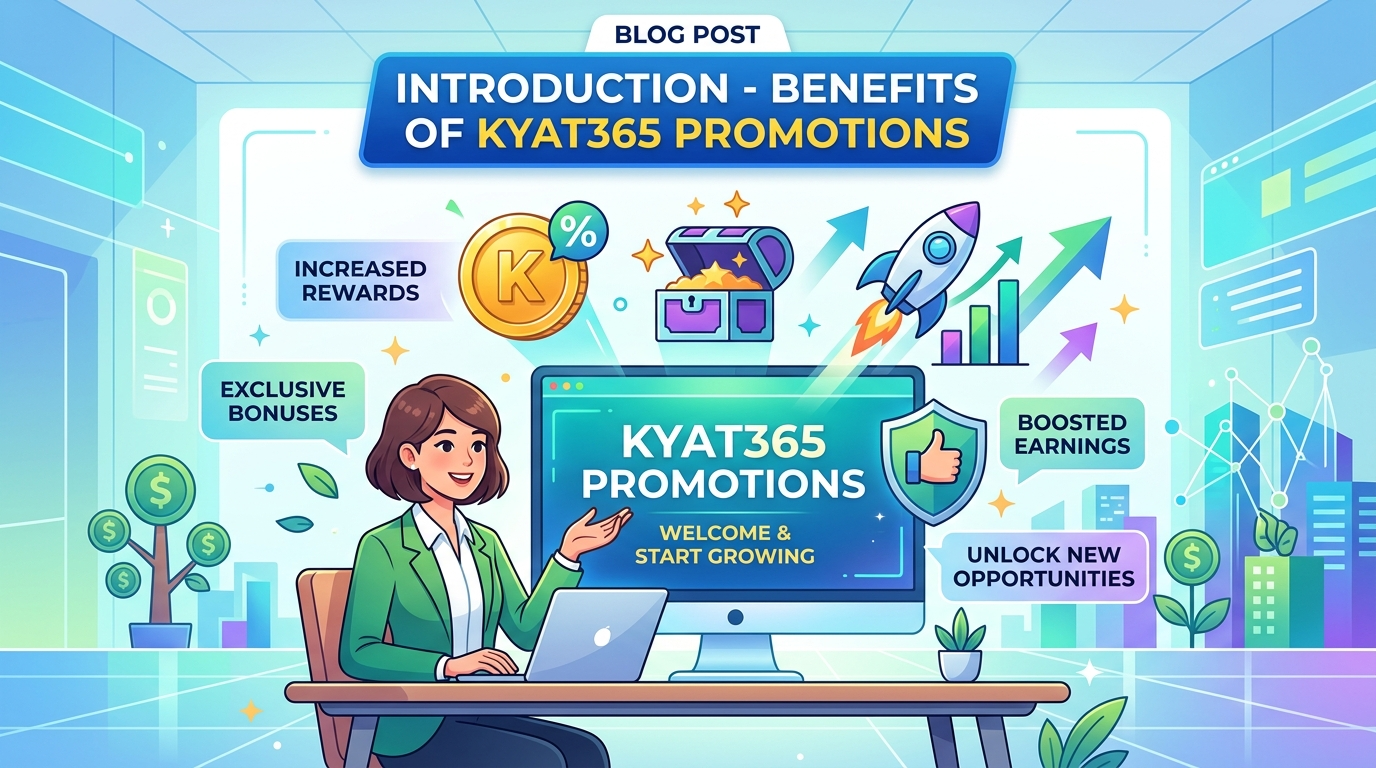 KYAT365 တွင် လက်ရှိရရှိနိုင်သော ပရိုမိုးရှင်းအမျိုးအစားများ